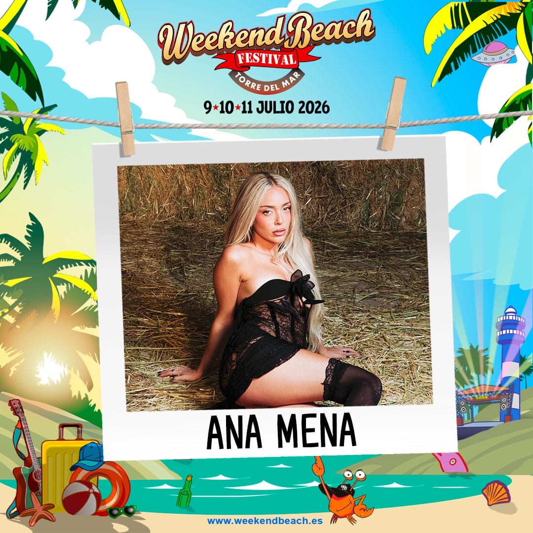 Weekend Beach Festival confirma la actuación de AnaMena, la princesa del pop español